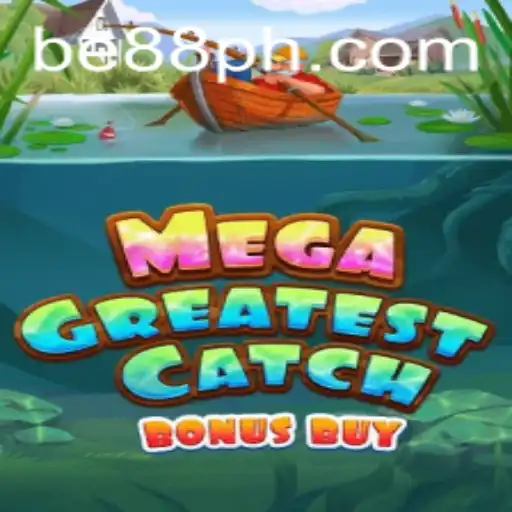 Explore MegaGreatestCatchBonusBuy: The Ultimate Gaming Experience